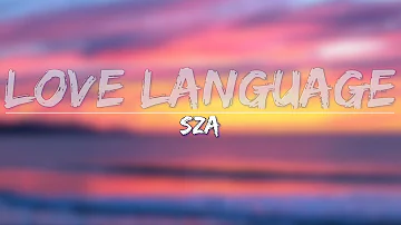 SZA - Love Language (Clean) (Lyrics) - Full Audio, 4k Video