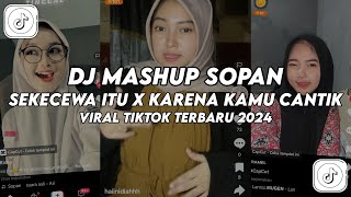 DJ SEKECEWA ITU MASHUP STLYE DJ MASBEH TERBARU VIRAL TIKTOK 2024