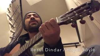 Resul Dindar Haydi Söyle - MERDİVEN AKUSTİGI