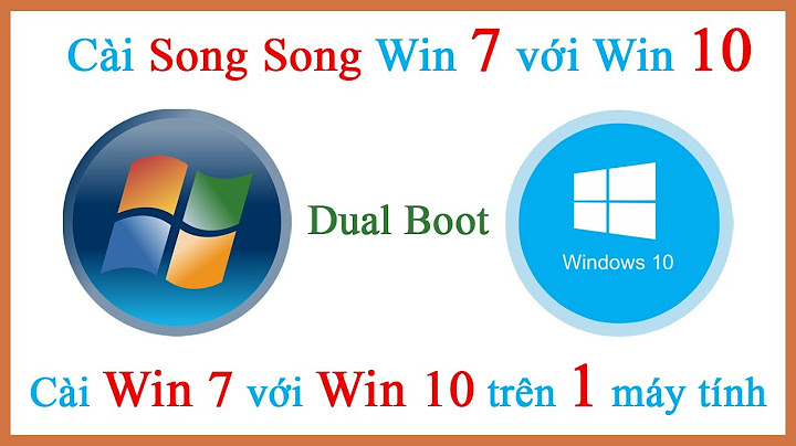 Lỗi boot win 7 song sog win 10 năm 2024