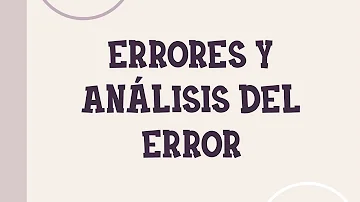 ¿Por qué es importante el análisis de errores?