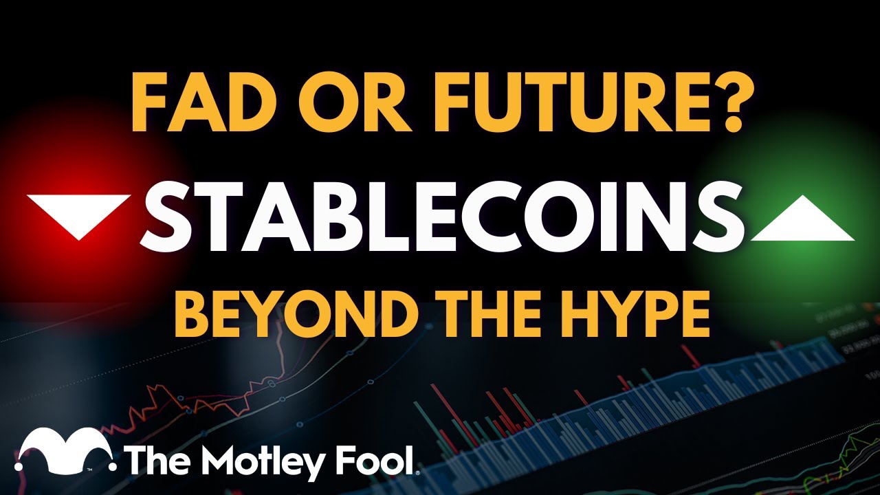 Stablecoins: Fad or Future?