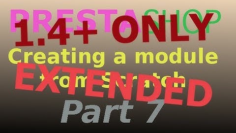 PrestaShop (Creating a module from scratch) Part 7 Extended