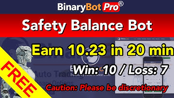 Binary Bot | Safety Balance Bot | Free Download (2021) #BinaryBotPro