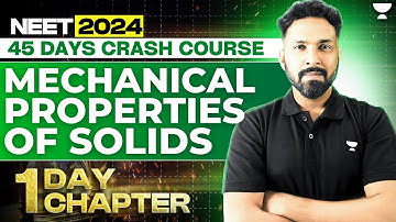 1 Day 1 Chapter: Mechanical Properties of Solids| 45 Days Crash Course | NEET 2024 | Anupam Upadhyay