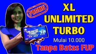 MANTAP XL UNLIMITED TURBO Tanpa Batas FUP 24 Jam Non Stop! Paket Unlimited Harga Murah