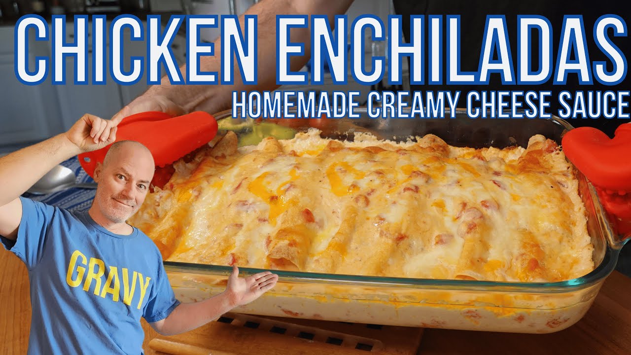 How to Make Chicken Enchiladas Creamy Cheese Sauce Recipe Creamy