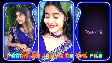 PARAN JAI JALIYA RE XML FILE 💞💚XML FILE  ALIGHT MOTION NEW TRENDING 🔥 INSTA TREND #xml #xml_file 