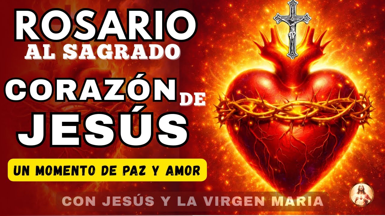 ROSARIO AL SAGRADO CORAZÓN DE JESÚS🙏UN MOMENTO DE PAZ Y AMOR❤️