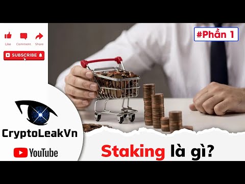 Staking Là Gì? Có Nên Staking Trong Mùa Downtrend