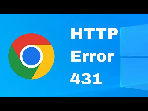 How To Fix HTTP 431 Error On Google Chrome