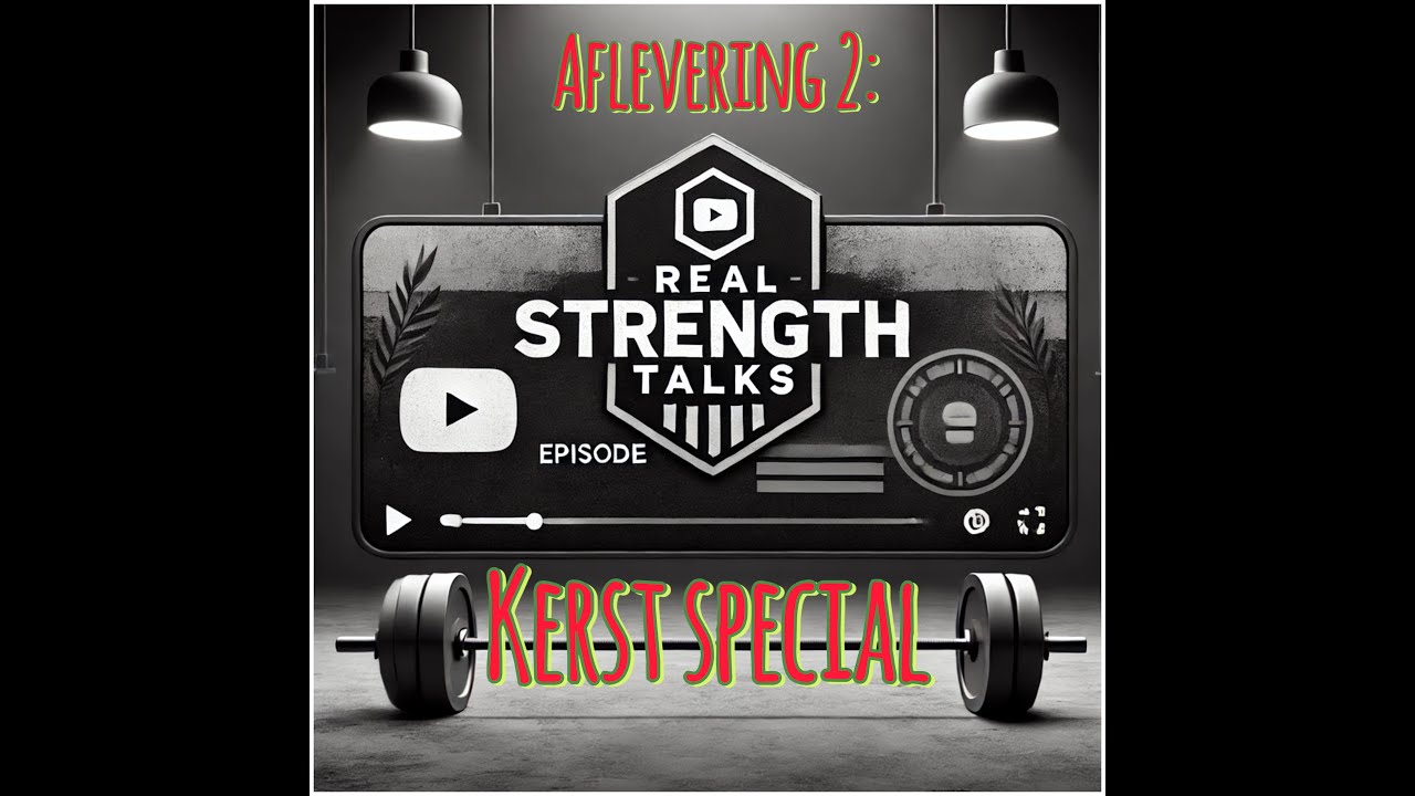 Real Strength Talks; Aflevering 2 Kerstspecial - YouTube