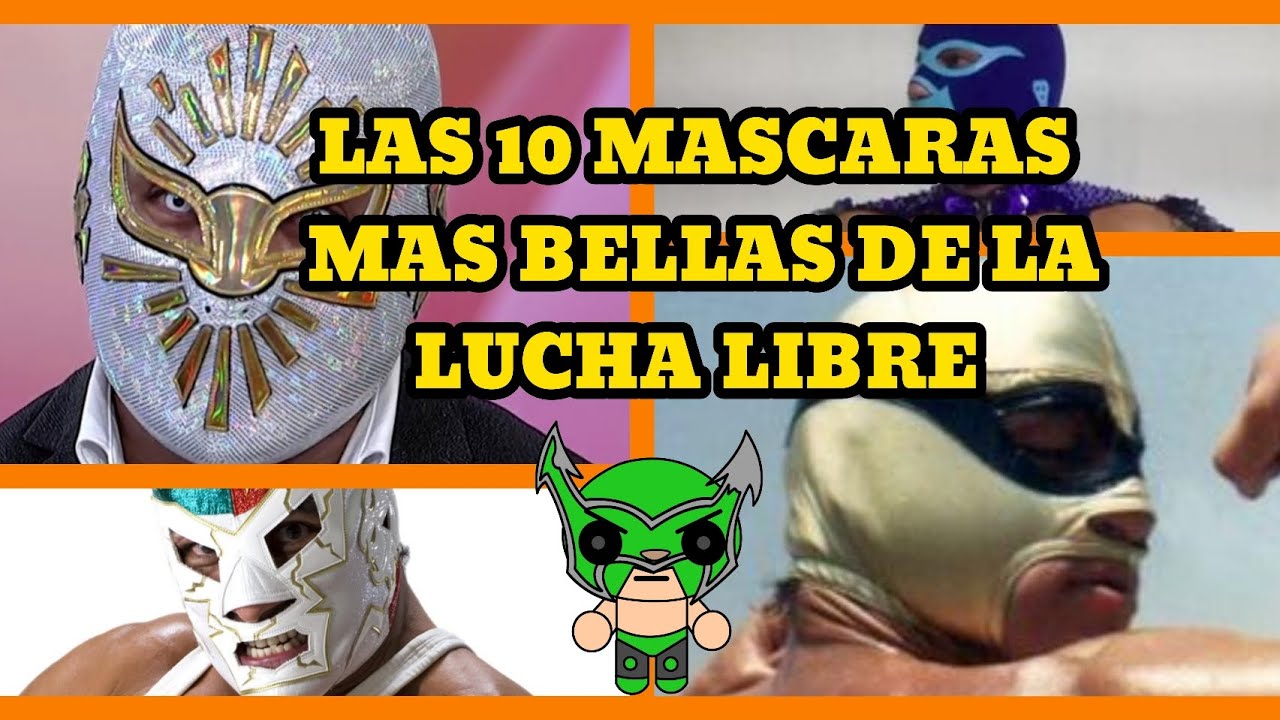 LAS 10 MÁSCARAS MÁS BELLAS DE LA LUCHA LIBRE 