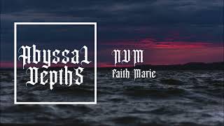 Faith Marie - NVM (Deeper Version)