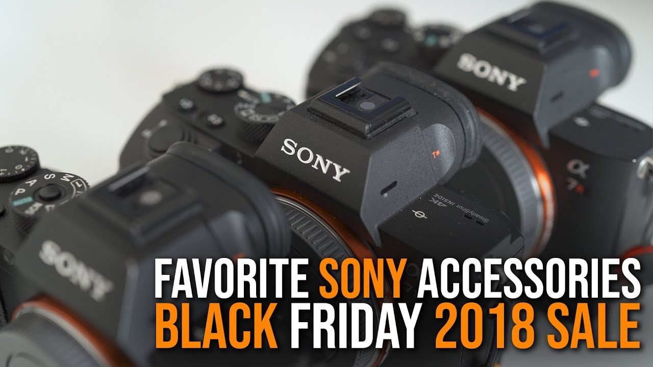 Favorite Sony a7III Accessories - Holidays 2018 Deals! - Crane 2 $449!! 