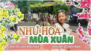 NHƯ HOA MÙA XUÂN || Bé Thùy Trang || VSTAR KIDS #vstaracademy #nhacthieunhi #thieunhi #cahát