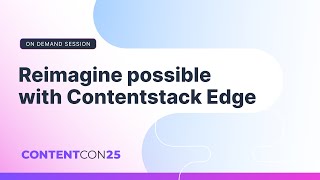 Famous Reimagine possible with Contentstack EDGE Net Worth