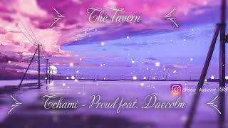 Tchami - Proud feat. Daecolm  (Slowed & Reverb)