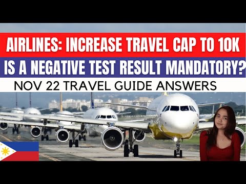 TRAVEL GUIDELINES NOV 22 EXPLAINED & 10K TRAVEL CAP PUSHED BY AIRLINES (Q & A)