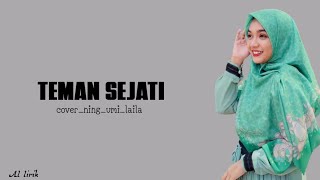 Teman sejati cover by _Ning umi Laila_ Vidio lirik