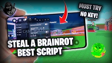 Steal a Brainrot Script Mobile - How to Get Steal a Brainrot Script Mobile (iOS Android & PC)