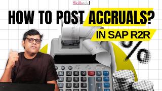 How to Post Accruals Journal Entry in SAP R2R? - Month-End Activity Scenario