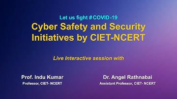 Webinar ICT-Tools: Cyber Safety and Security Initiatives by CIET-NCERT