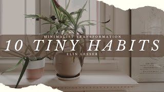 10 MINIMALIST HABITS by Elin Lesser 21,829 views 3 months ago 13 minutes, 49 seconds