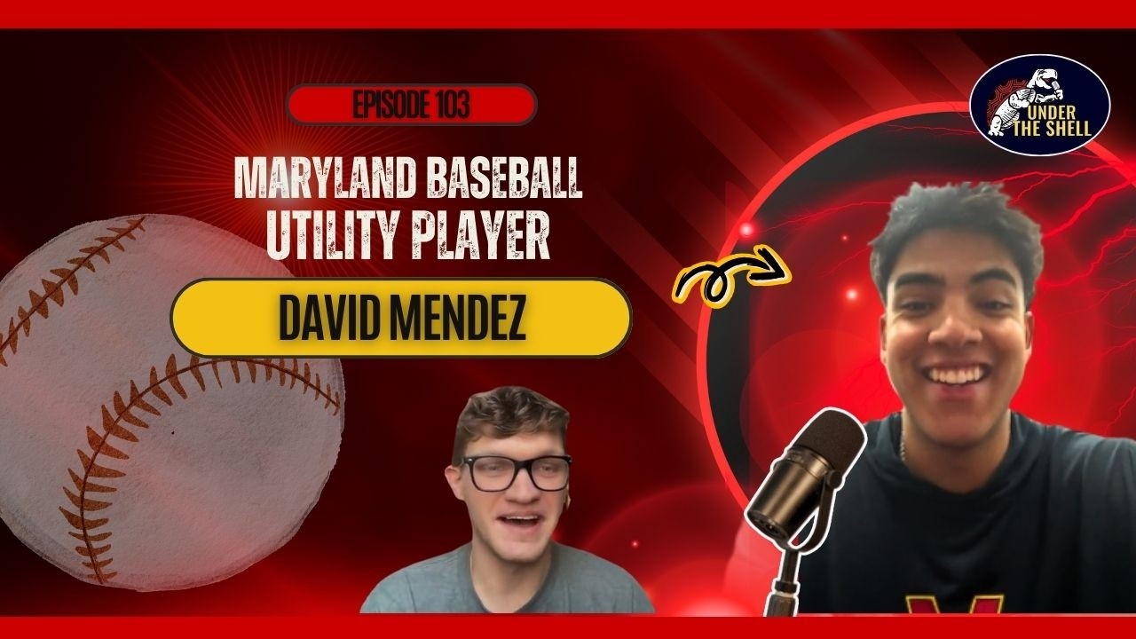Under The Shell: Maryland baseball SS David Mendez