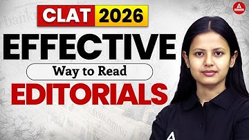 CLAT 2026: Why & How to Read Editorials for CLAT? Complete Editorial Analysis Strategy
