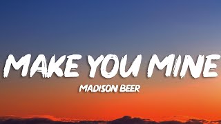 Madison Beer - Make You Mine (Lyrics)