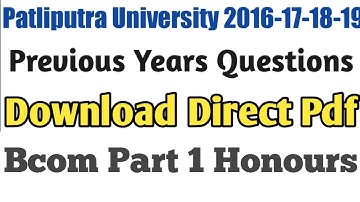 Patliputra University Bcom honours part-1 Previous year question||how to download||2020 New patt