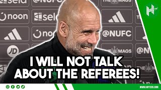 Wont Talk About Referees Pep Guardiola Newcastle 2-1 Man City