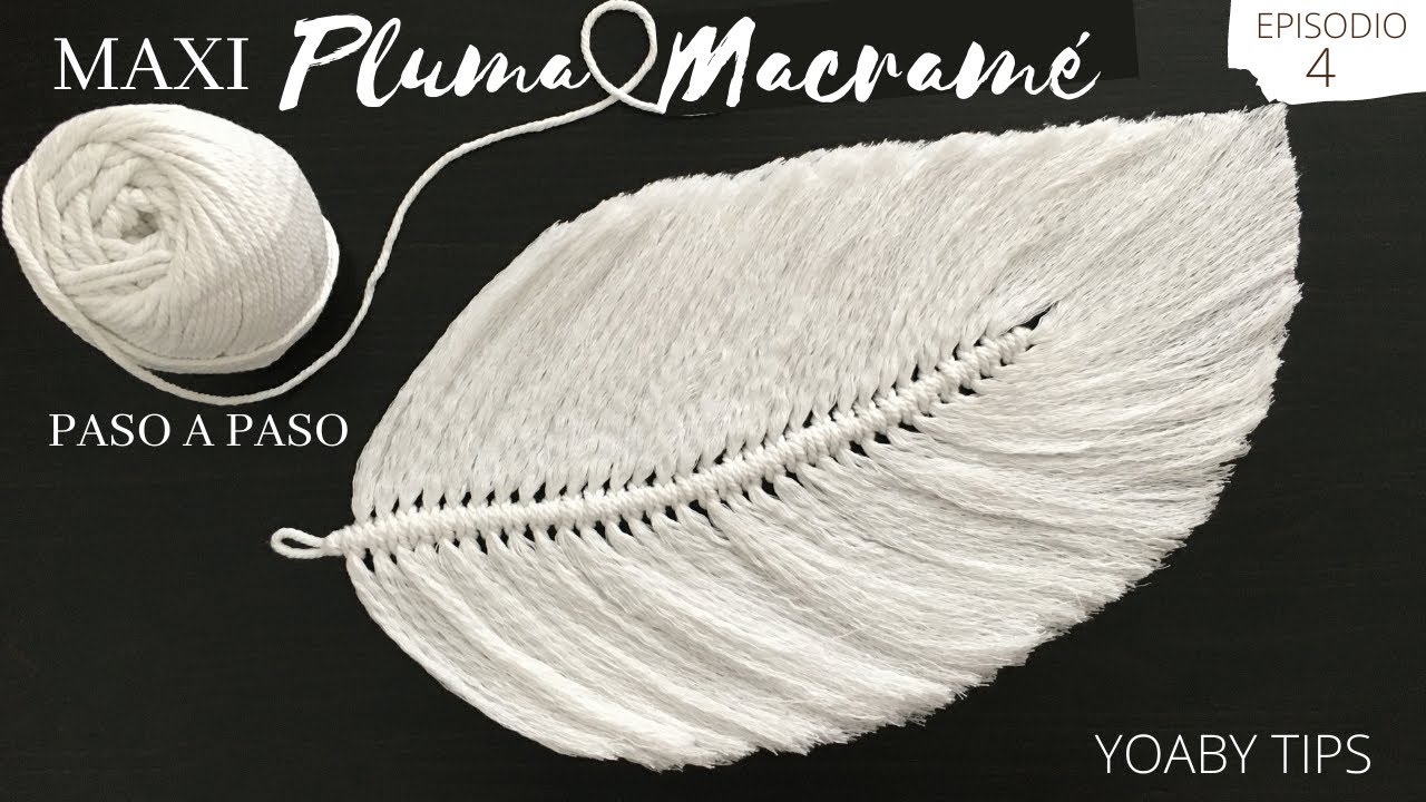 PLUMA MACRAMÉ | MACRAME FEATHERS  DIY