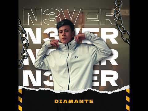 Diamante - N3ver
