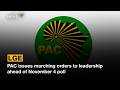 Local Government Elections | PAC issues marching orders to leadership ahead of November 4 poll