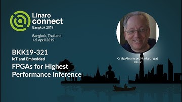 BKK19-321: FPGAs for Highest Performance Inference