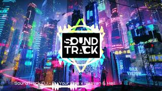 SoundTrack DJ - By Your Side x Heaven & Hell