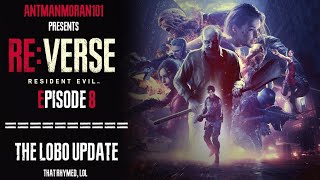 Resident Evil Re:Verse - Episode 8: The Lobo Update
