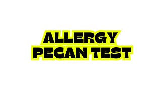 ALLERGY PECAN test