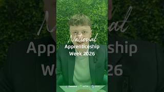 How Has an Apprenticeship Supported Your Career? | National Apprenticeship Week 2026
