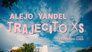 Alejo, Yandel - TRAJECITO XS (Video Oficial)
