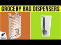 10 Best Grocery Bag Dispensers 2019