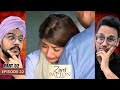 Zard Patton Ka Bunn Episode 22 | Part 02 | Reaction | Emotions Are Sitting Heavy Now | ReelSense