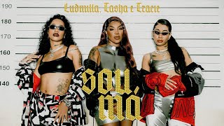 Ludmilla feat  Tasha e Tracie - Sou M    Official Music Video 