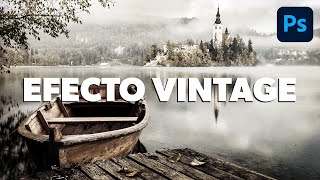 Efecto vintage en 2 sencillos pasos | TUTORIAL PHOTOSHOP