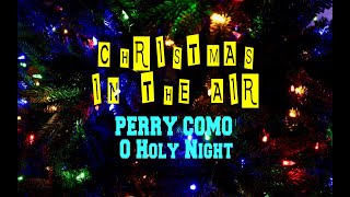 Perry Como - O Holy Night (Remastered): Canción con letra