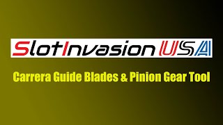 SlotInvasion 2021 Review of Carrera Guide Blades and Pinion Puller/Press