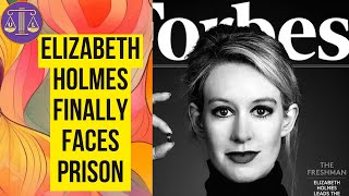 Elizabeth Holmes Finally Going to Jail for MASSIVE fraud