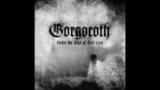 Gorgoroth - The Rite of Infernal Invocation [2011]